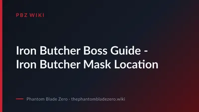 Iron Butcher Boss Guide - Iron Butcher Mask Location